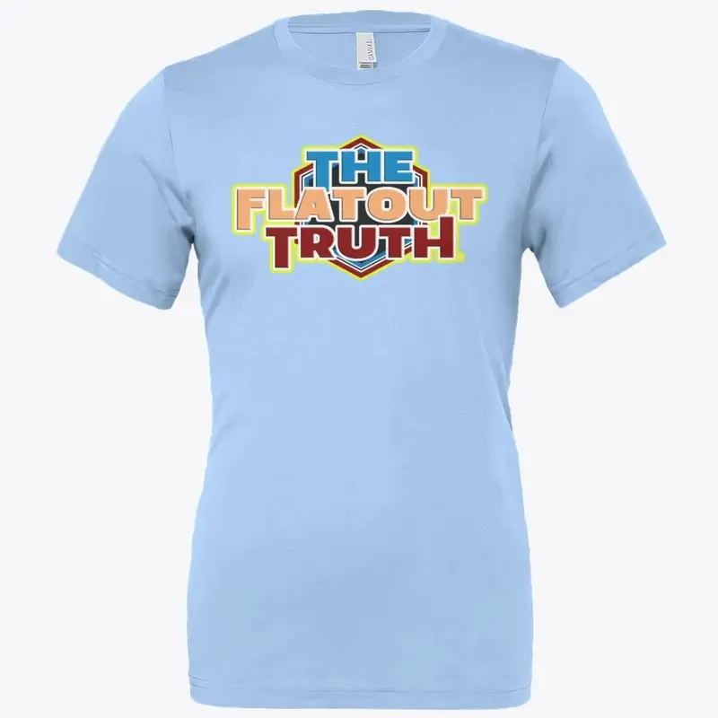 The Flat Out Truth Multi-Color